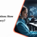 Call Centre Automation: How To Improve Efficiency?