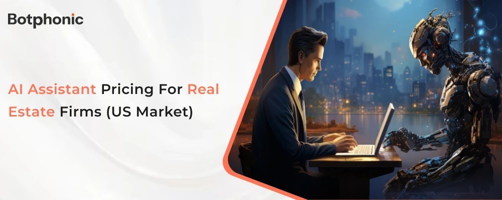 AI Assistant Pricing For Real Estate Firms   Botphonic