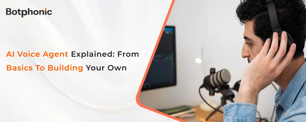 AI Voice Agent Explained: From Basics to Building Your Own  