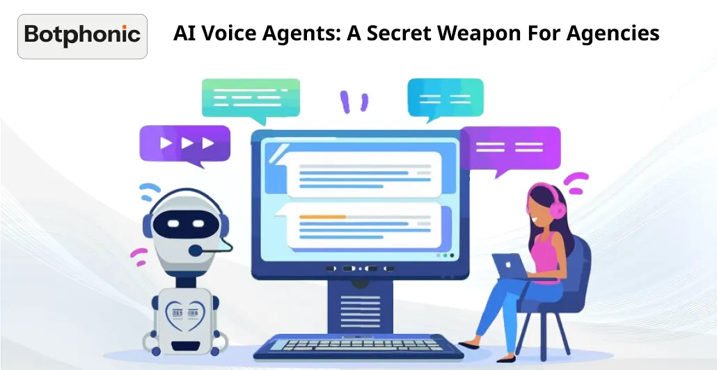 AI Voice Agents  A Secret Weapon For Agencies   Botphonic