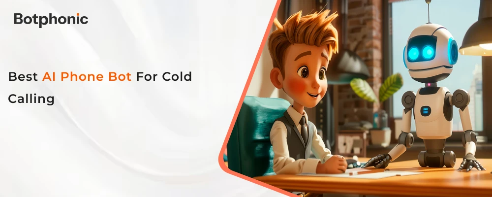 Best AI Phone Bot For Cold Calling