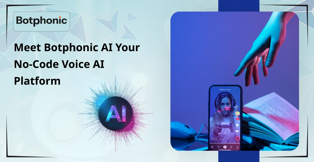 Meet Botphonic AI Your No Code Voice AI Platform