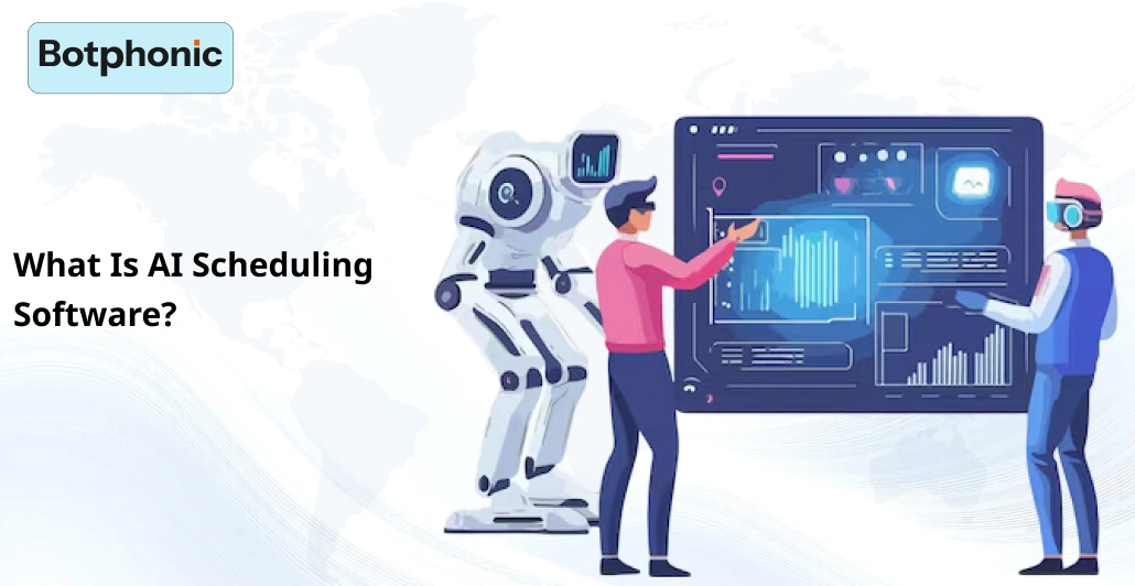 What Is AI Scheduling Software    Botphonic