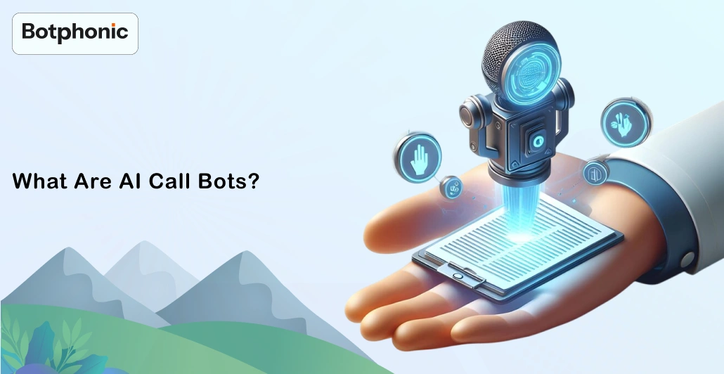 What Are AI Call Bots   Botphonic