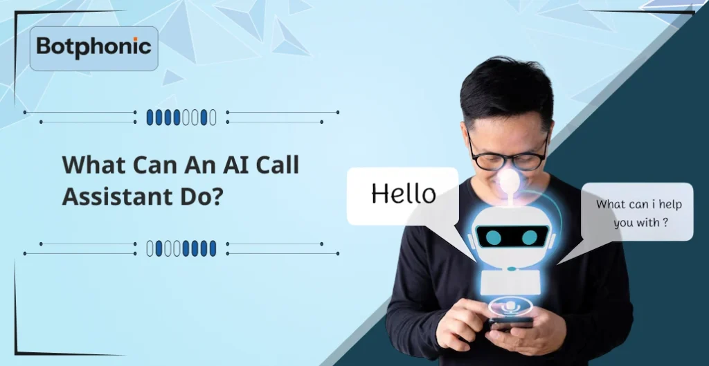 What Can An AI Call Assistant Do