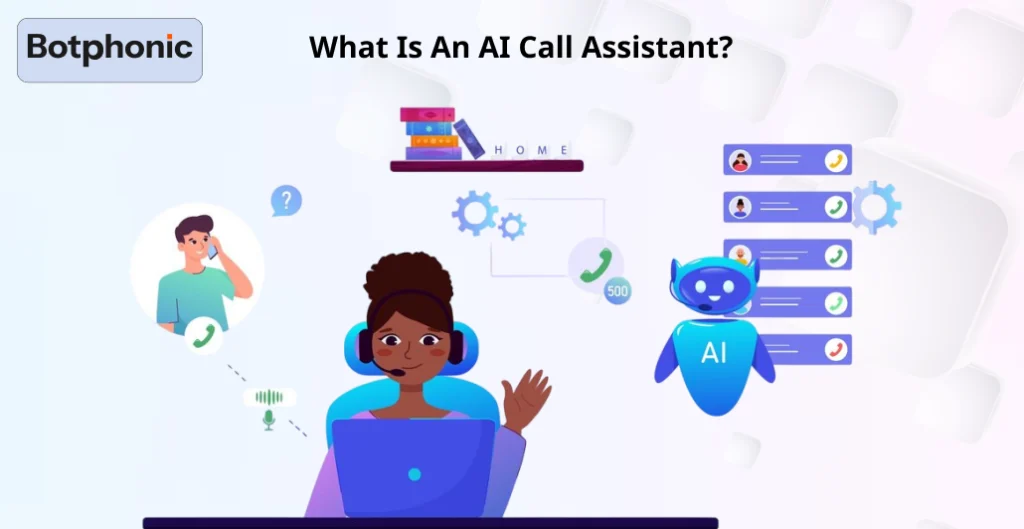 What Is An AI Call Assistant 