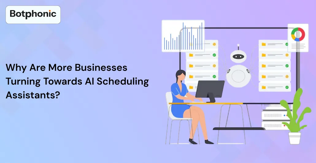 Why Are More Businesses Turning Towards AI Scheduling Assistants 