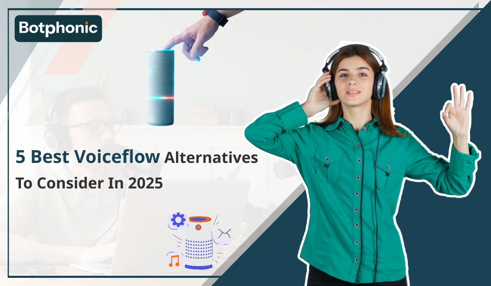 5 Best Voiceflow Alternatives To Consider In 2025 Botphonic (1)