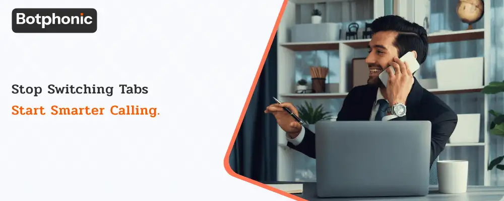 Banner with the headline “Stop Switching Tabs. Start Smarter Calling.” promoting AI-powered CRM calling integration for faster workflows, real-time syncing, and streamlined customer communication.