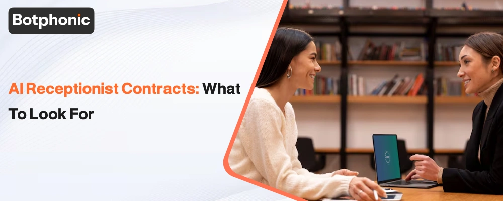 AI Receptionist Contracts What To Look For Botphonic