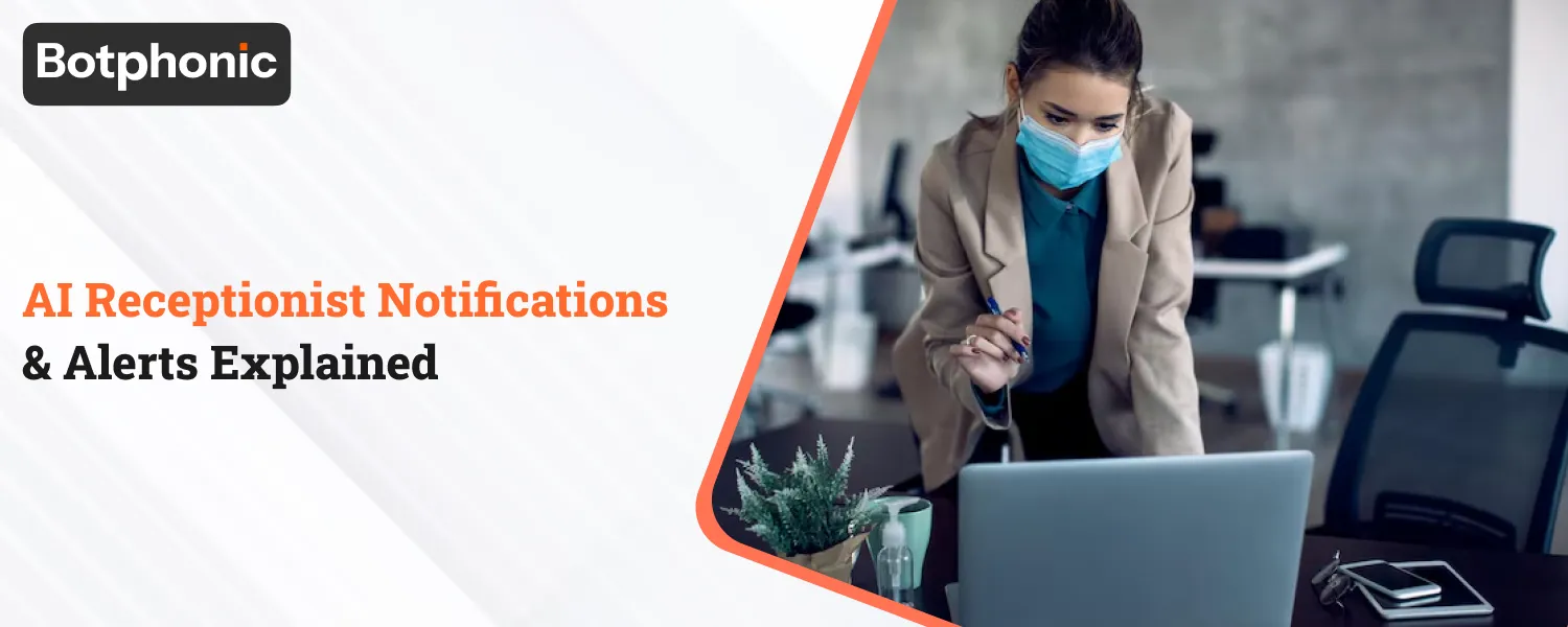 AI Receptionist Notifications & Alerts Explained   Botphonic
