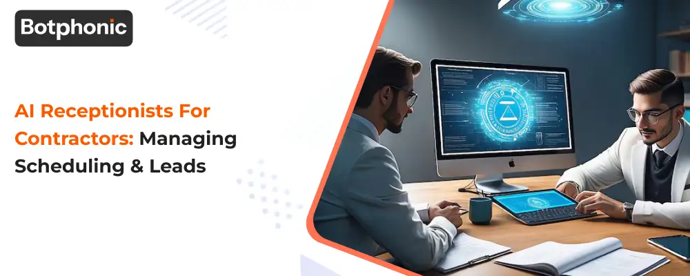 AI Receptionists For Contractors  Managing Scheduling & Leads  Botphonic