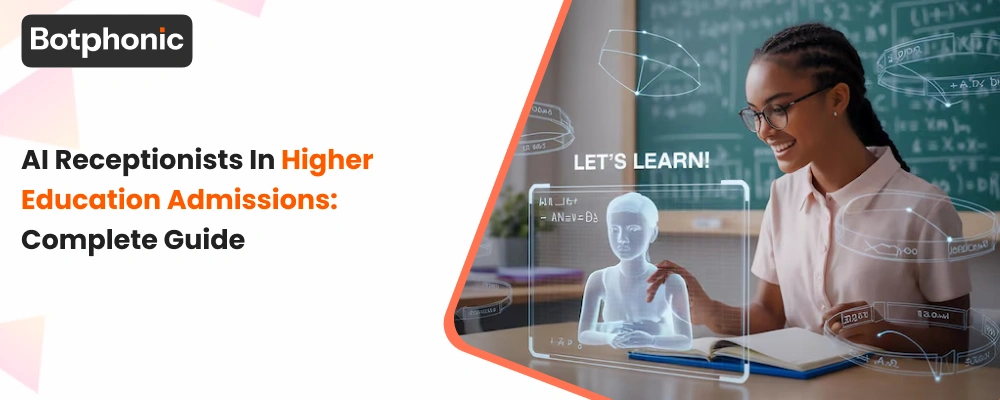 AI Receptionists in Higher Education Admissions: Complete Guide 