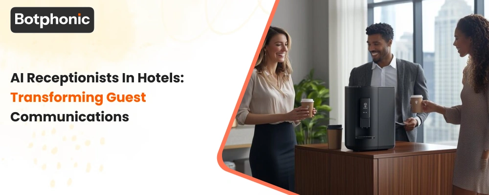 AI Receptionists In Hotels  Transforming Guest Communications   Botphonic