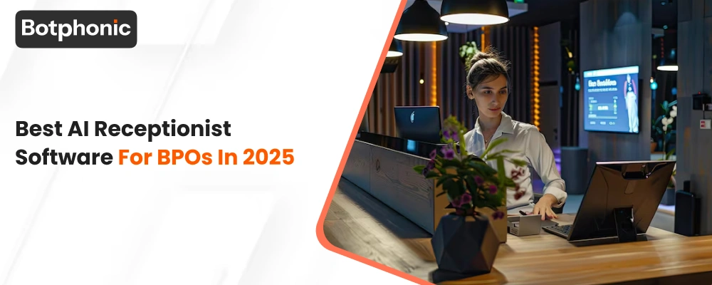 Best AI Receptionist Software for BPOs in 2025