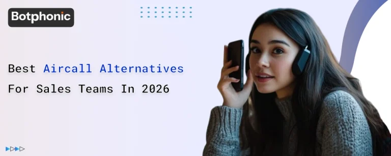 Best Aircall Alternatives for Sales Teams in 2026