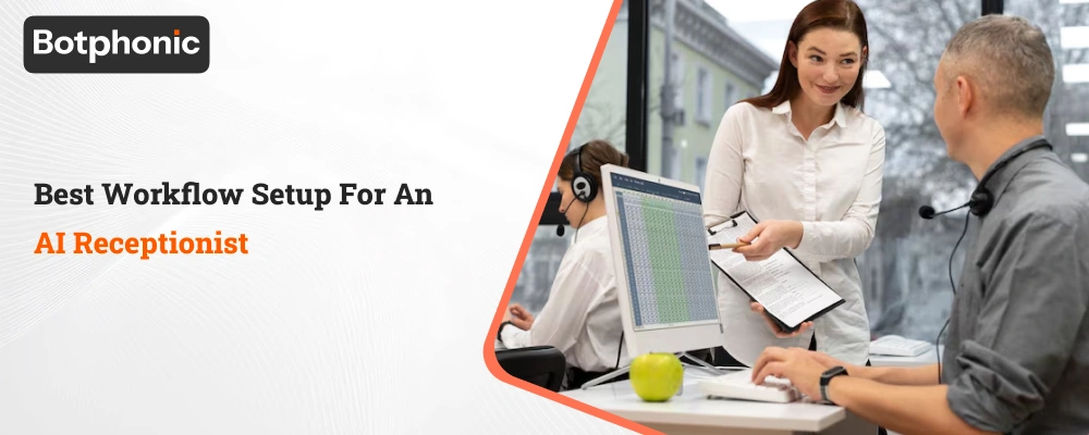 Best Workflow Setup For An AI Receptionist Botphonic