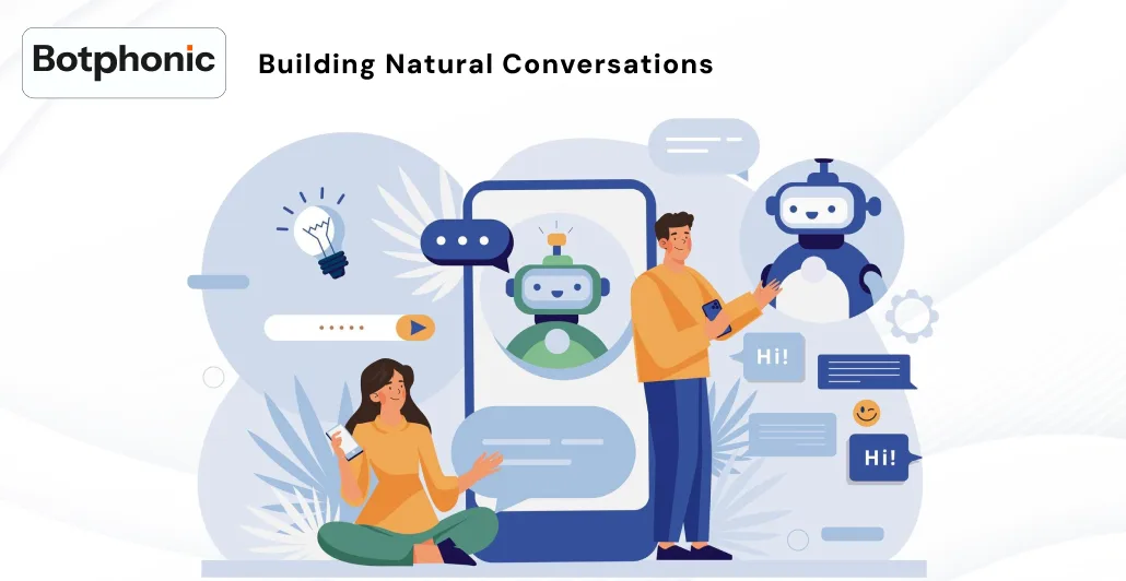 Building Natural Conversations  Botphonic