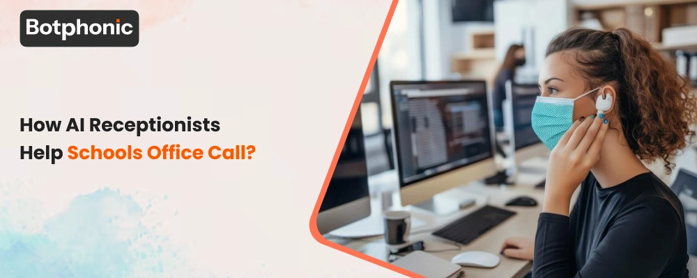 How AI Receptionists Help Schools Office Call?