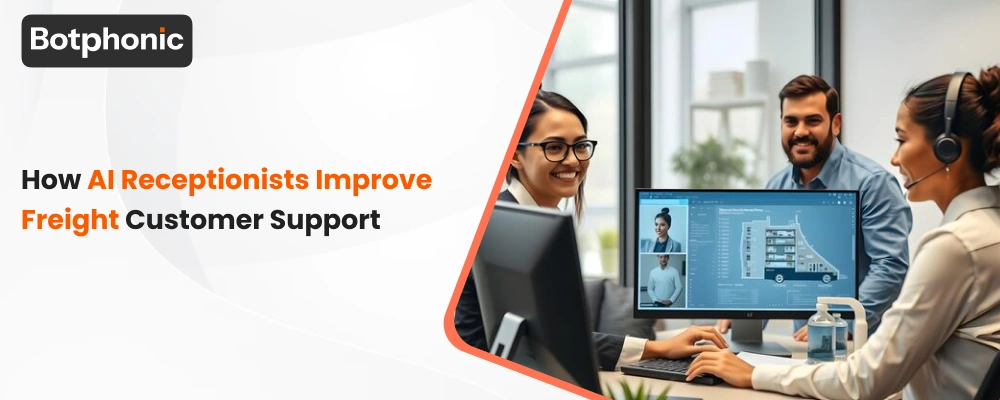 How AI Receptionists Improve Freight Customer Support   Botphonic