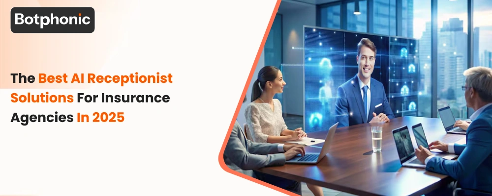 The Best AI Receptionist Solutions for Insurance Agencies in 2025