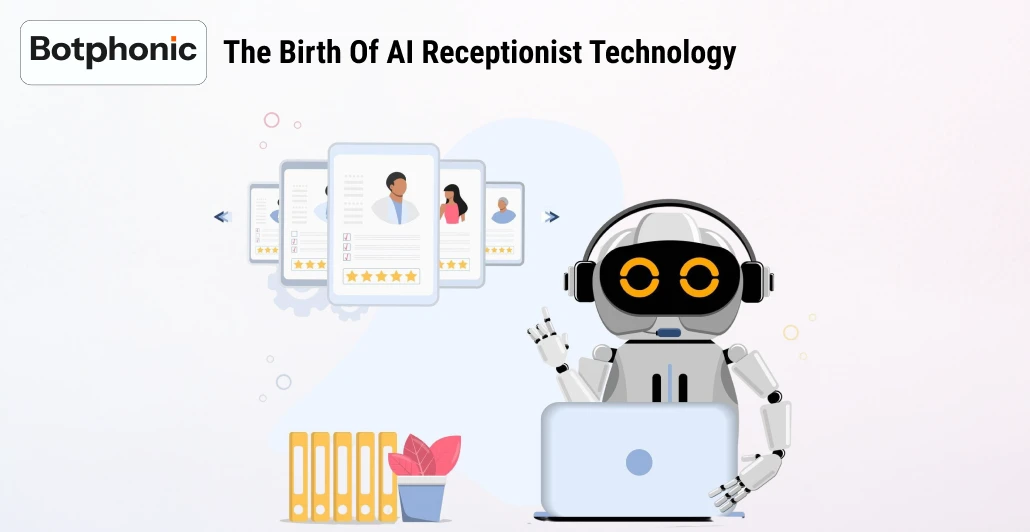 The Birth Of AI Receptionist Technology Botphonic