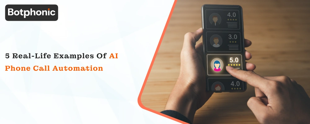 5 Real Life Examples Of AI Phone Call Automation  Botphonic