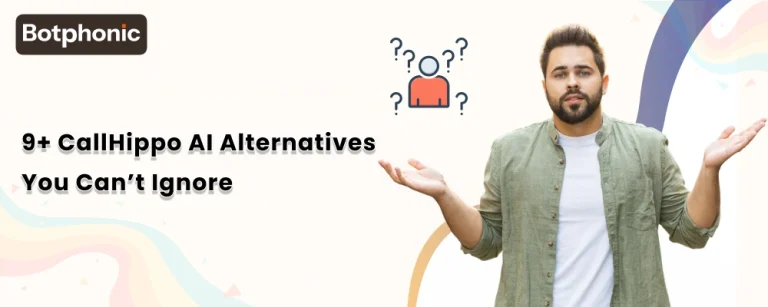 9+ CallHippo AI Alternatives You Can’t Ignore
