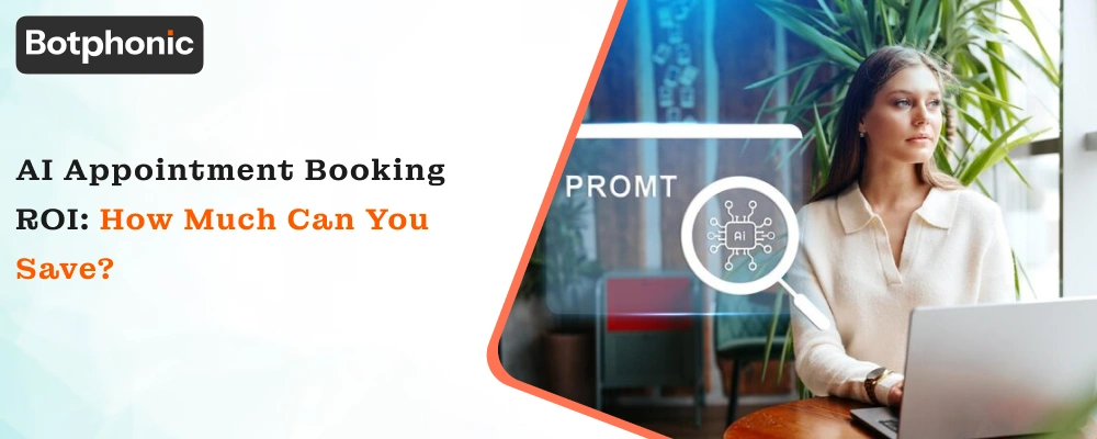 AI Appointment Booking ROI: How Much Can You Save?
