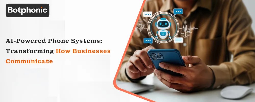 AI Powered Phone Systems  Transforming How Businesses Communicate  Botphonic