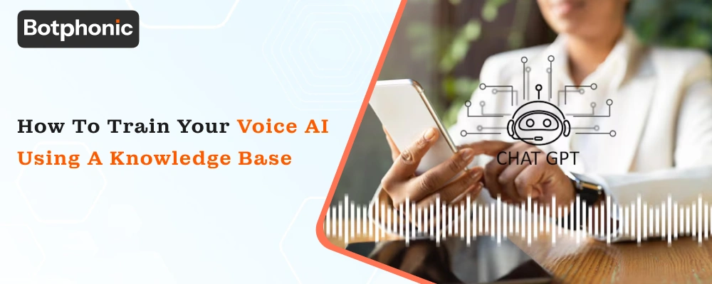How to Train Your Voice AI Using a Knowledge Base