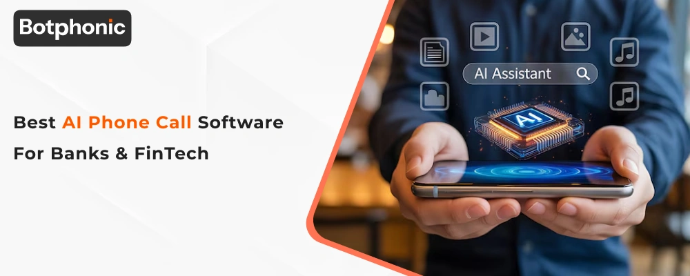 Best AI Phone Call Software for Banks & FinTech