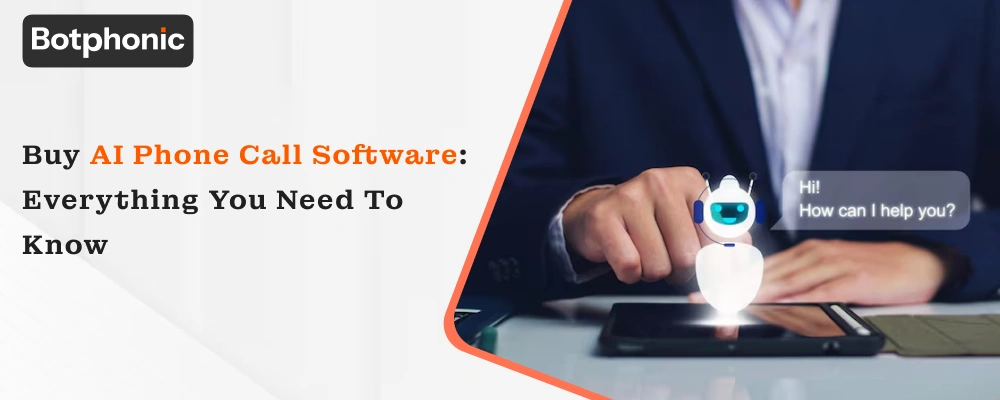Buy AI Phone Call Software  Everything You Need To Know  Botphonic