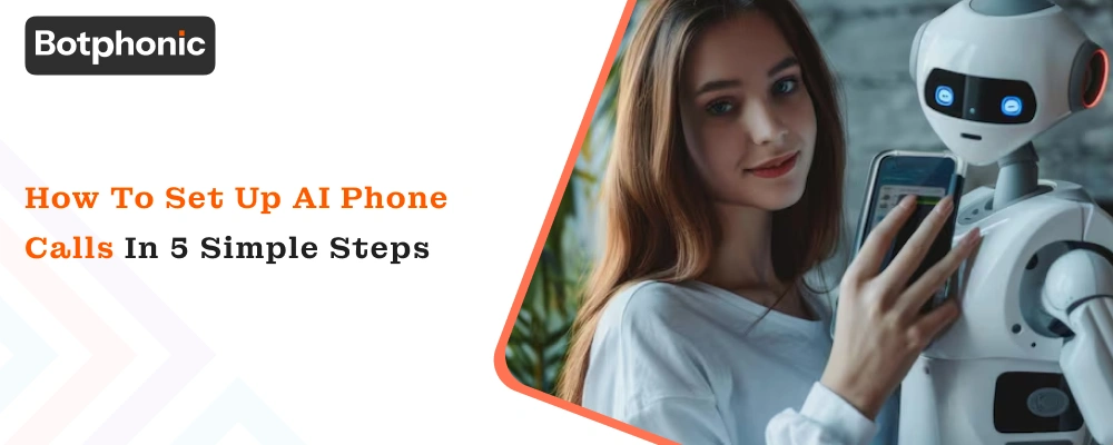 How to Set Up AI Phone Calls in 5 Simple Steps