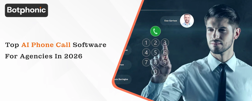 Top AI Phone Call Software for Agencies in 2026