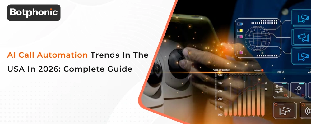 AI Call Automation Trends In The USA In 2026  Complete Guide  Botphonic