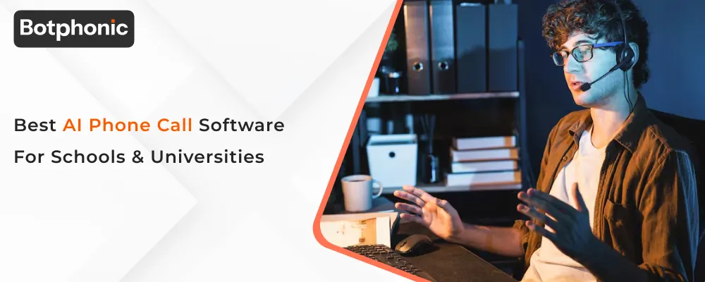 Best AI Phone Call Software for Schools & Universities