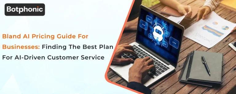 Bland AI Pricing Guide for Businesses: Finding the Best Plan for AI-Driven Customer Service
