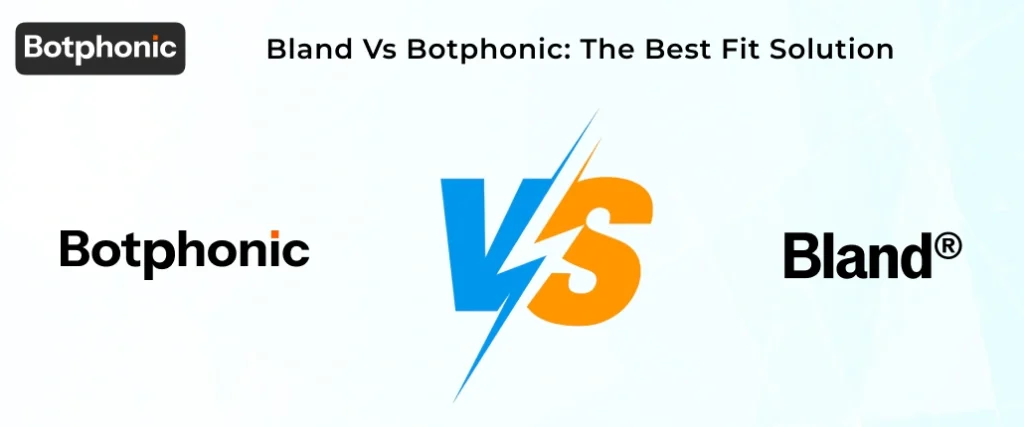 Bland AI Vs Competitors Cost Comparison With Botphonic