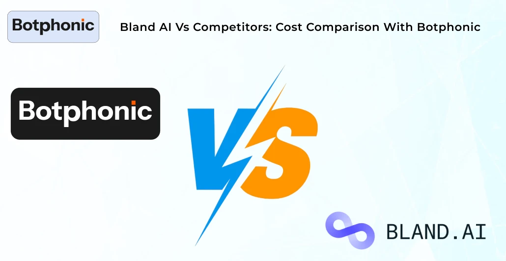 Bland AI Vs Competitors  Cost Comparison With Botphonic