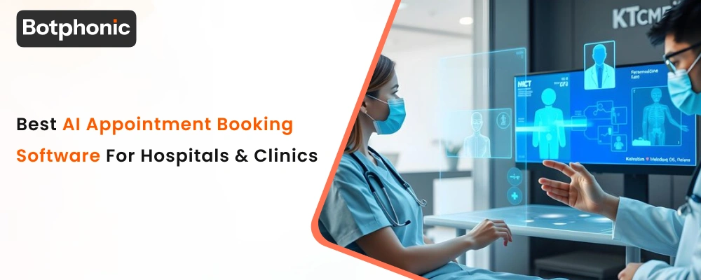 Best AI Appointment Booking Software for Hospitals & Clinics
