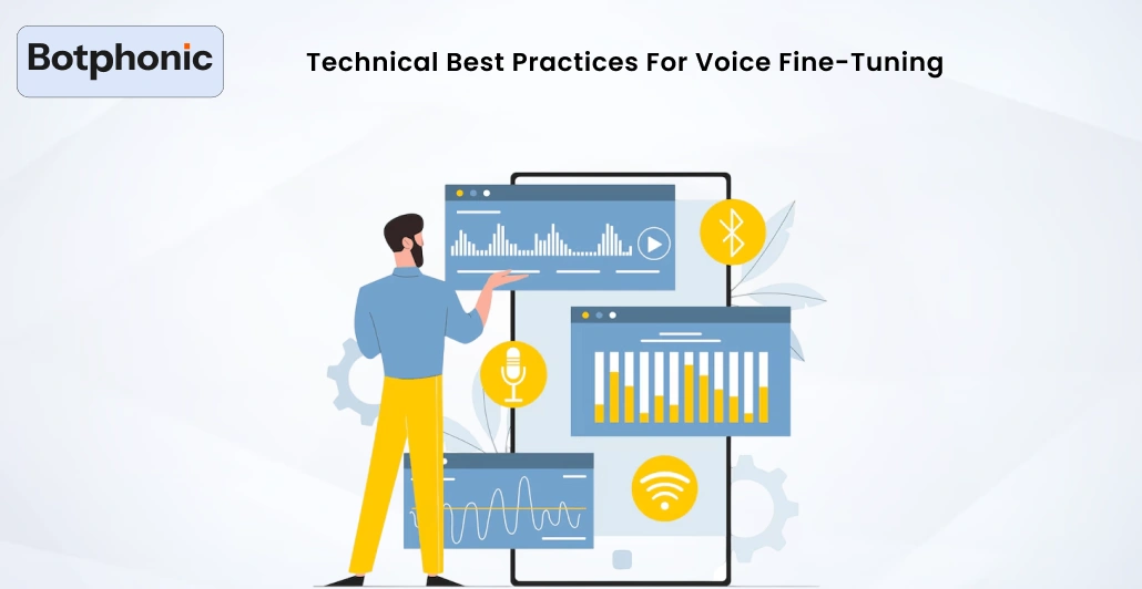 Technical Best Practices For Voice Fine Tuning Botphonic