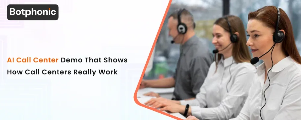 AI Call Center Demo That Shows How Call Centers Really Work  Botphonic