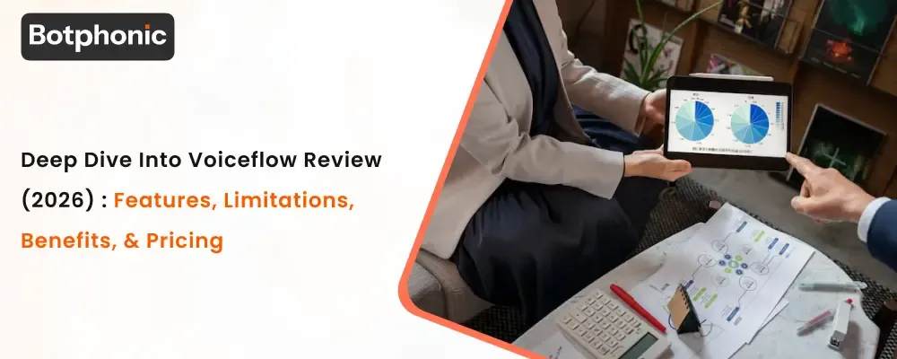 Deep Dive Into Voiceflow Review (2026) Features, Limitations, Benefits, & Pricing Botphonic