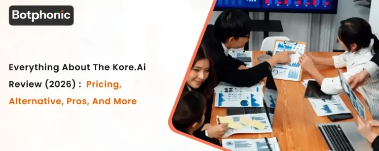 Everything About The Kore.ai Review (2026) : Pricing, Alternative, Pros, and More 