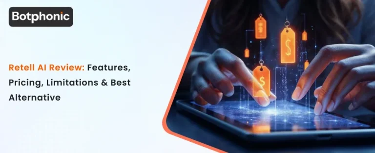 Retell AI Review: Features, Pricing, Limitations & Best Alternative