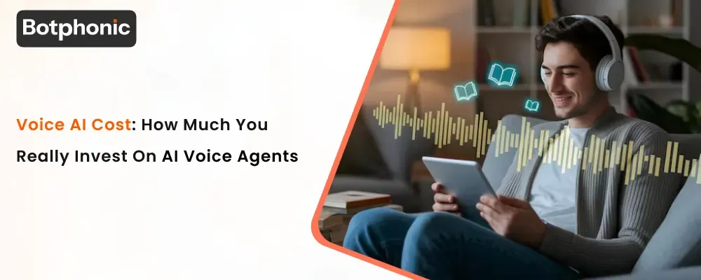 Voice AI Cost How Much You Really Invest On AI Voice Agents Botphonic