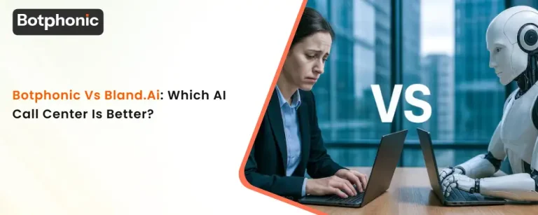Botphonic vs Bland.ai: Which AI Call Center Is Better?
