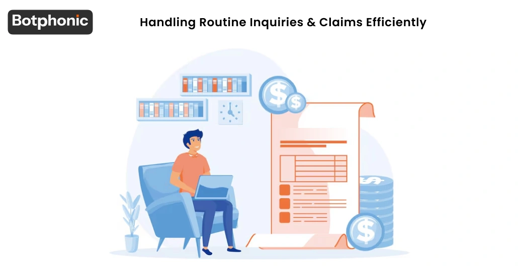 Handling Routine Inquiries & Claims Efficiently Botphonic