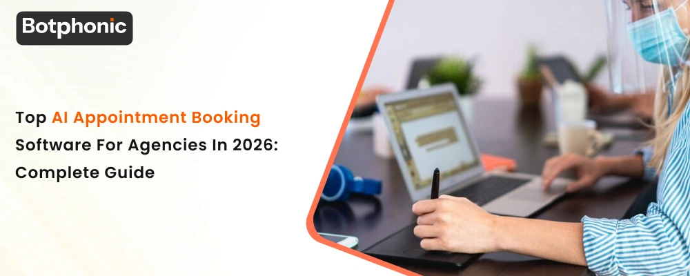 Top AI Appointment Booking Software For Agencies In 2026  Complete Guide  Botphonic